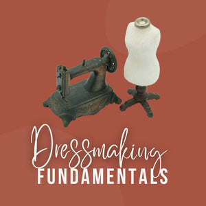 ADULT BEGINNER – Fundamentals in Sewing - October 2025