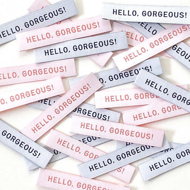 HELLO GORGEOUS - Pack of 10 Woven Labels