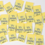 YO MAMA MADE IT - Pack of 10 Woven Labels